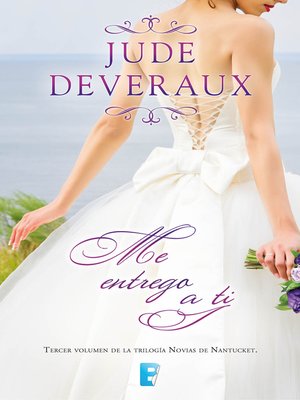 cover image of Me entrego a ti (Trilogía Novias de Nantucket 3)